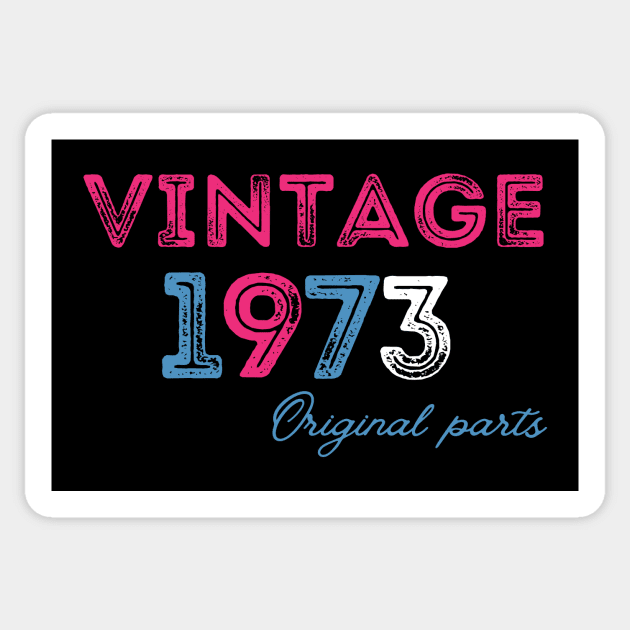 Born in 1973 Vintage 1973  original parts Sticker by GRADA